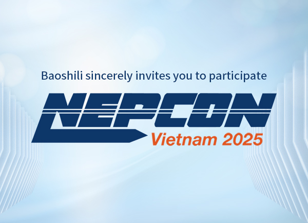 Invitation | Baoshili vous invite à la NEPCON Vietnam 2025